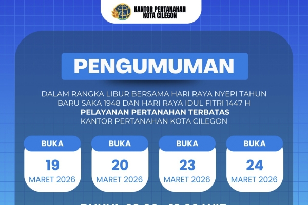 Kantor Pertanahan Kota Cilegon Tetap Buka Pelayanan di Hari Libur Bersama